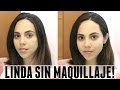 CÓMO VERTE LINDA SIN MAQUILLAJE EN 5 MINUTOS! | What The Chic