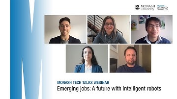 Emerging jobs: A future with intelligent robots | Monash Tech Talks