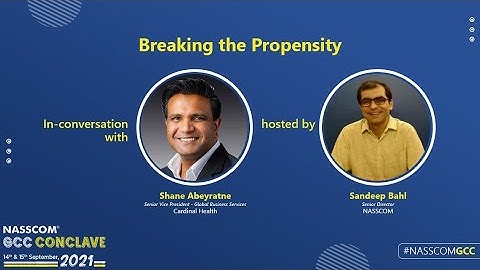 NASSCOM GCC Conclave: In-conversation - Cardinal Health: Breaking the Propensity