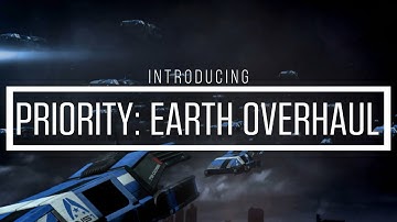Launch Trailer | Priority: Earth Overhaul & Final Confrontation Overhaul Mods