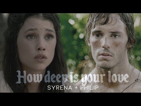 how deep is your love [syrena + philip]