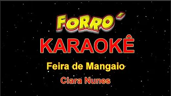 Karaokê Forró - Feira De Mangaio - Clara Nunes Karaokê Forró - Feira De Mangaio - Clara Nunes