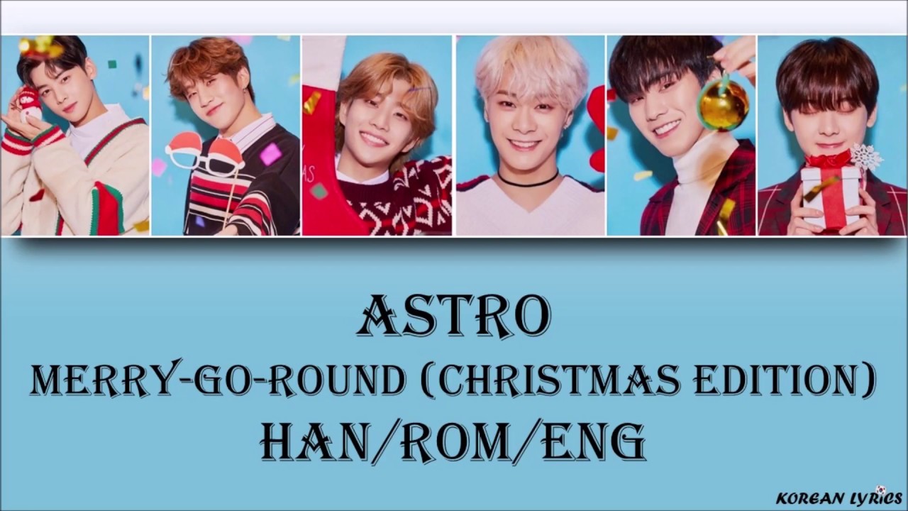 Astro - Merry-Go-Round (Christmas Edition) (Han/Rom/Eng) Lyrics
