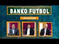 Banko Futbol | 4. Bölüm | CANLI YAYIN