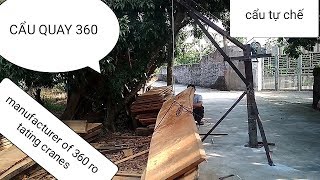 Chế tạo cẩu quay360_Manufacture of 360 rotating cranes