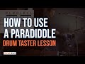 How to use a paradiddle drum taster lesson