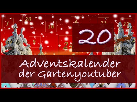 Advent calendar of the garden YouTubers - Door 20🎄
