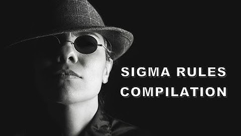 Sigma Rules: The Ultimate Compilation| Sigma Attitude| Sigma personality attitude| Rule compilation