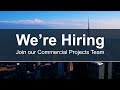 Join our commercial projects team