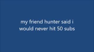 50 Subscriber Special