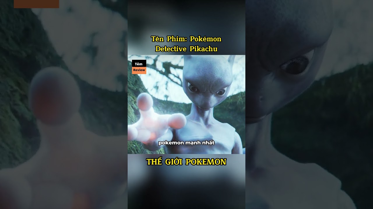 REVIEW PHIM THẾ GIỚI POKEMON SIÊU THÚ VỊ P7