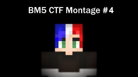 Brawl CTF Montage | BM5 #4