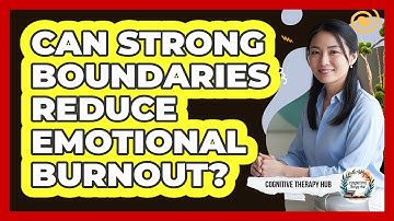 Can Strong Boundaries Reduce Emotional Burnout?