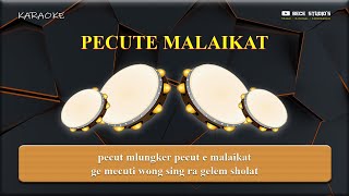 Karaoke Banjari || Pecute Malaikat (Lirik)