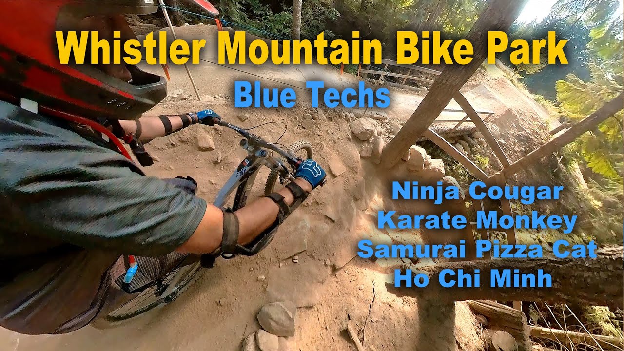 BLUE TECH!!! Whistler Mountain Bike ParkNinja Cougar, Karate Monkey