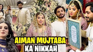 Aiman Mujtaba Ka Nikkah Complete Video #Pakistaniwedding