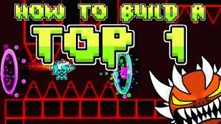 How to BUILD a Top 1 EXTREME DEMON in Geometry Dash