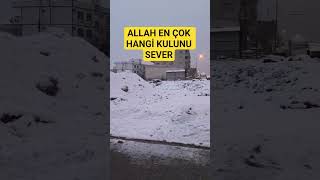 Allah En Çok Hangi̇ Kulunu Sever