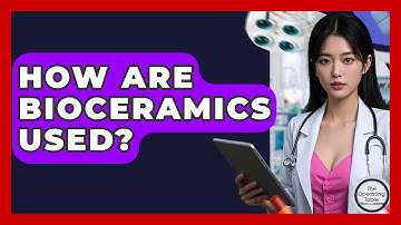 How Are Bioceramics Used? - The Operating Table