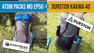 Durston Kakwa 40 vs Atom Packs The Mo EP 50 | A Detailed Backpack Comparison