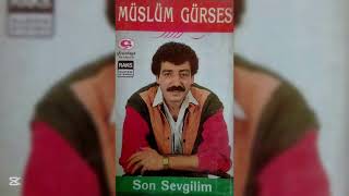 Müslüm Gürses - İlk Aşkım Son Sevgilim