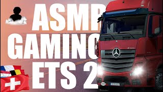 EURO TRUCK SIMULATOR 2 SWITZERLAND TO FRANCE RELAX/CHILL LONG ROAD TRAVEL ( NO TALKING)