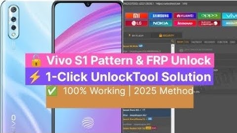 Vivo S1 FRP & Pattern Unlock 2025 🔓 | 1-Click UnlockTool | No Box, No Flash | 100% Working & Safe