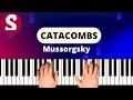 How to play "Catacombs" from Mussorgsky [Piano Tutorial]