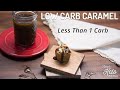 KETO Caramel (0 Net Carb/Serving!) | Rich, Thick, Creamy | The Perfect Topping For Keto Desserts