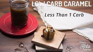 Thick & Creamy Keto Caramel (1 Net Carb/Serving!) | The Perfect Topping For Keto Desserts