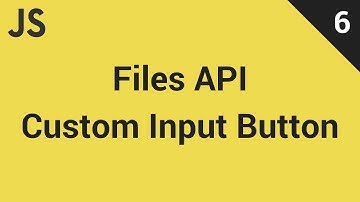 JavaScript Files API #6: Input Custom Button | تنسيق زر مخصص
