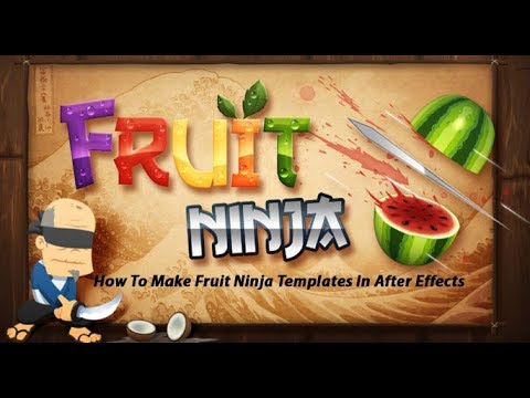 How To Make Fruit Ninja Templates In After Effects - YouTube
