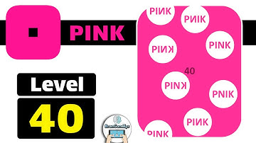 Pink Level 40 Walkthrough