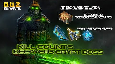 Kill Counts Decayers Crypt Boss (Decayer Invasion) DOZ Survival : Dawn of Zombie Survival Gameplay