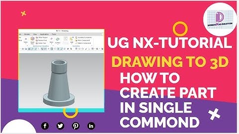 Unigraphics NX PRACTICE MODEL | 3D CAD CREATED USING SINGLE COMMOND|2D TO 3D PART |UG NX TUTORIAL|