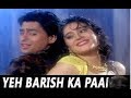 Ye barish ka pani jhankar alka and kumar sanu samaglur