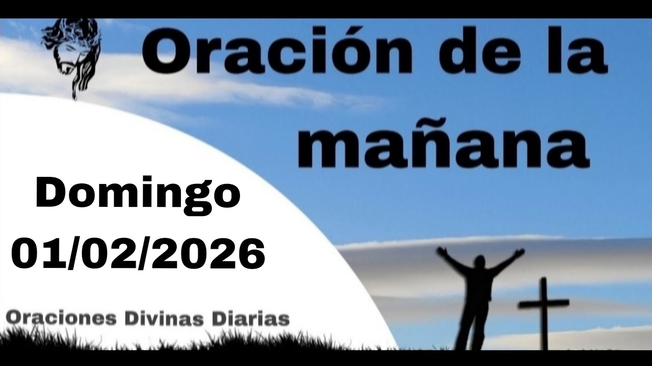 Oración de la Mañana de Hoy Domingo 01 de Febrero de 2026 - YouTube