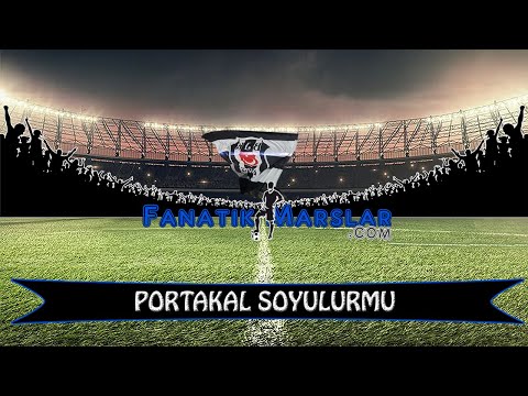 Portakal Soyulurmu (Ekinler Dize Kadar) | Beşiktaş Tribün Besteleri