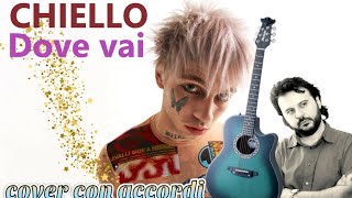 Video voorbeeld van "Accordi chitarra CHIELLO - DOVE VAI? Tutorial"