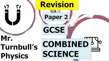 GCSE Combined Science Physics Paper 2 Revision Session 1