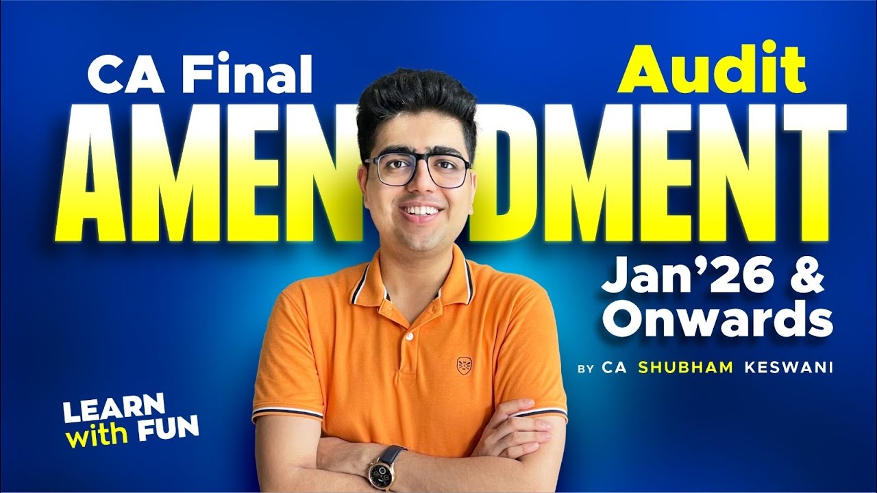 Amendment CA Final Audit RTP May'26 | CA Shubham Keswani (AIR 8) - YouTube