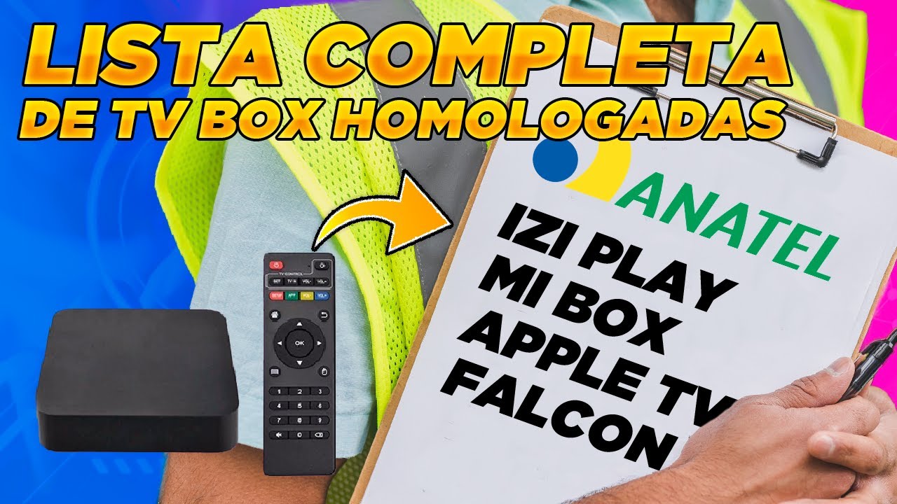 ANATEL divulga LISTA de TV BOX HOMOLOGADAS! - YouTube