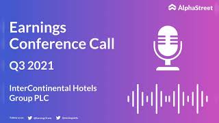 IHG Stock | InterContinental Hotels Group PLC Q3 2021 Earnings Call