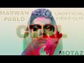 MARWAN PABLO X MOTAZ CTRL UNOFFICIAL VIDEO CLIP 