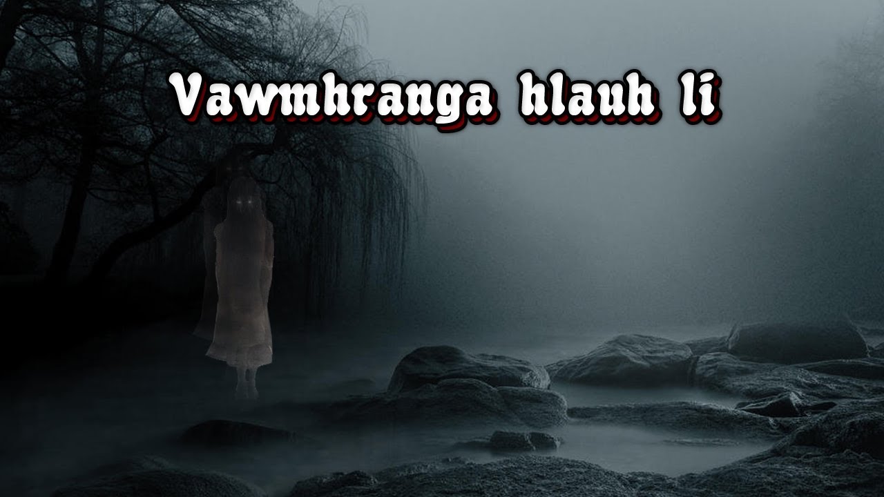 Vawmhranga hlauh li