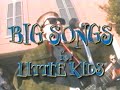 Big songs for little kids i feel like dancing