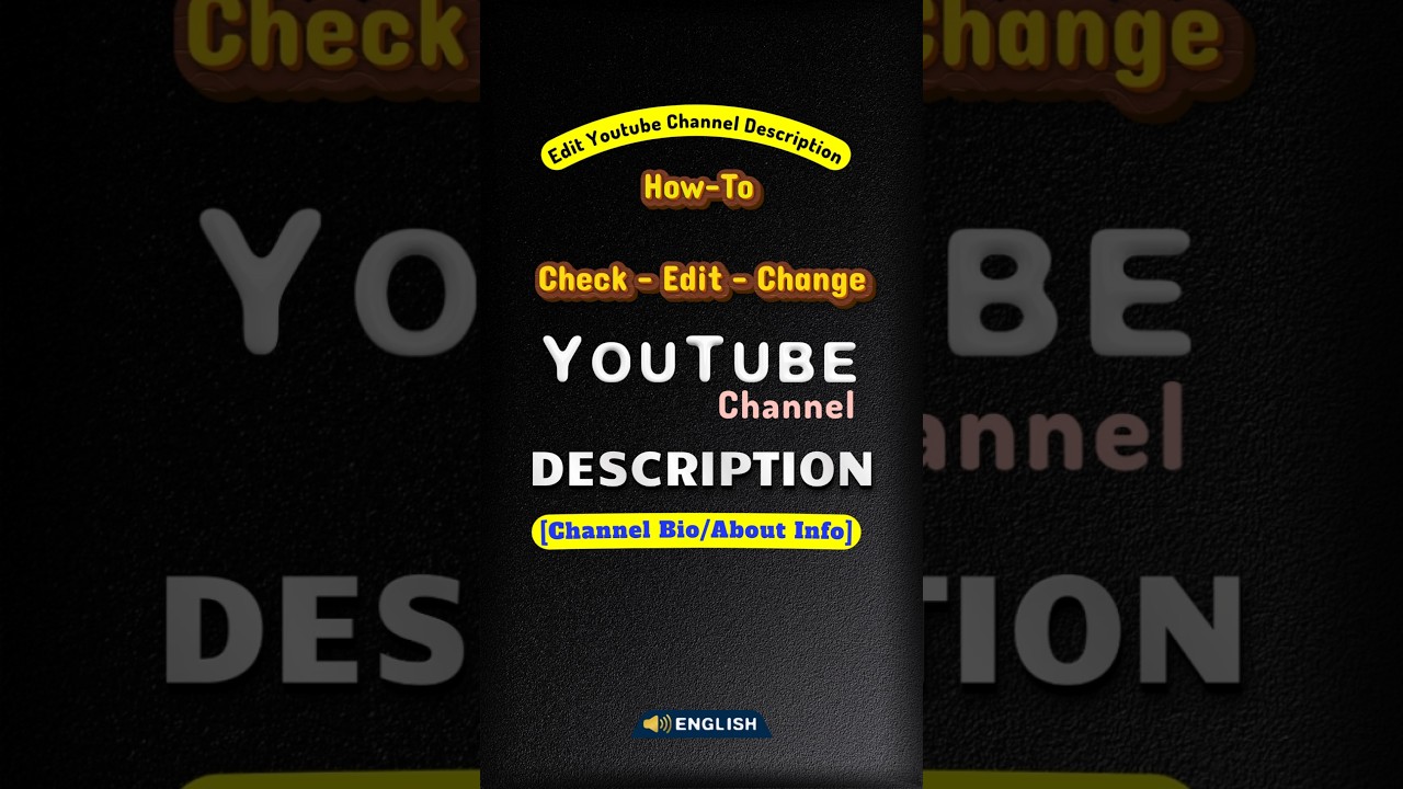 Edit YouTube Channel Description: How to Check/Change Your YouTube Channel Bio/About on Mobile Phone