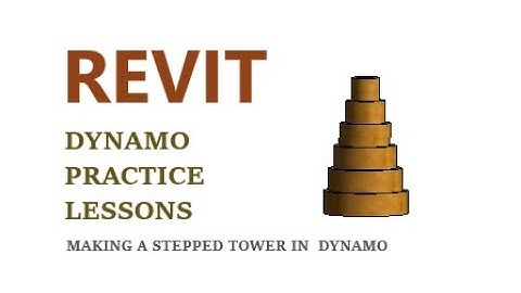 REVIT DYNAMO LESSONS FOR BEGINNERS (LESSON 4)