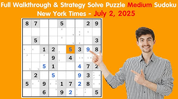 New York Times Sudoku Daily Challenge - July 2, 2025 | Medium Puzzle Walkthrough