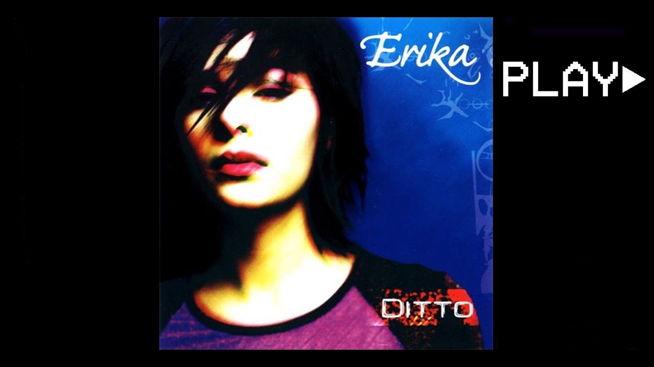Смотреть «Erika - DITTO (Radio Mix)» на YouTube Смотреть «Erika - DITTO (Radio Mix)» на YouTube